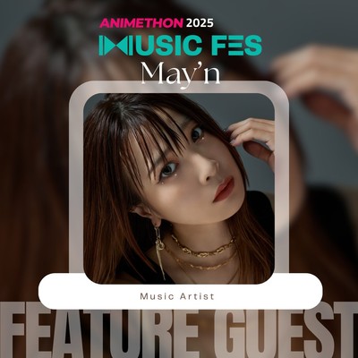 Animethon 2025 receberá performances marcantes de May’n e JUNNA em evento internacional